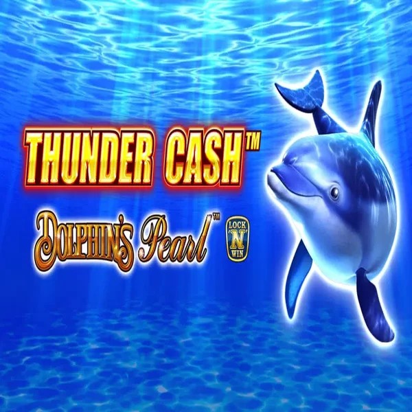Play Thunder Cash Dolphins Pearl slot by Novomatic on casinacasinoo.com